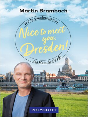 cover image of Nice to Meet You, Dresden!